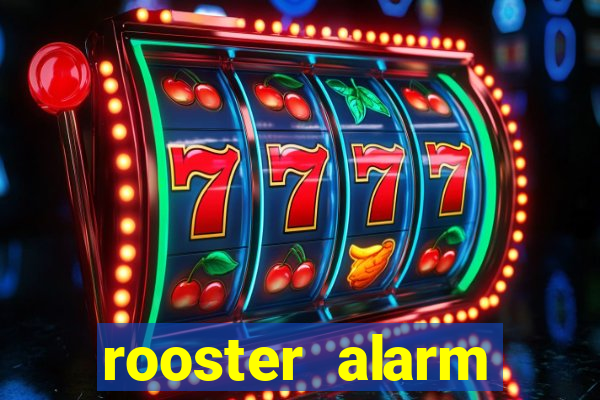 rooster alarm motorola download